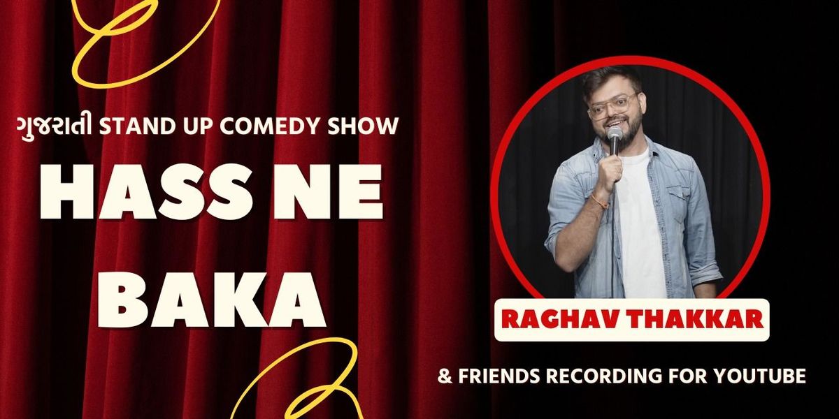 Hass ne Baka - Raghav thakkar and Friends