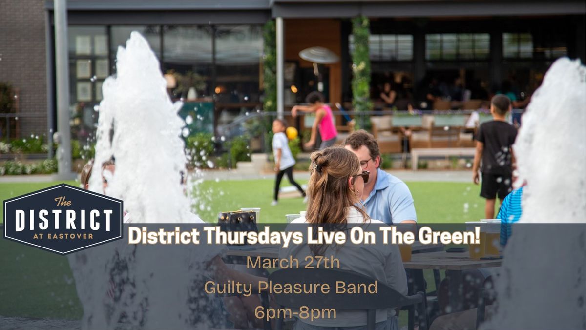 District Thursdays-Live On The Green!