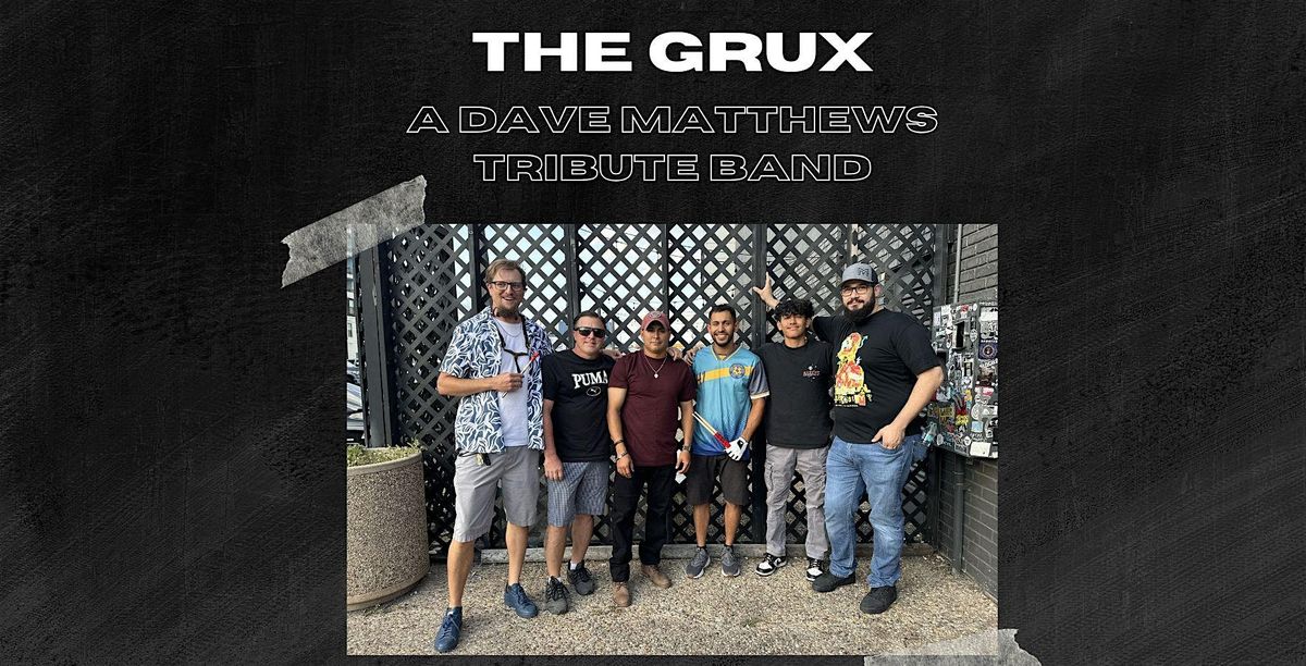 The Grux: A Dave Matthews Tribute Band Experience