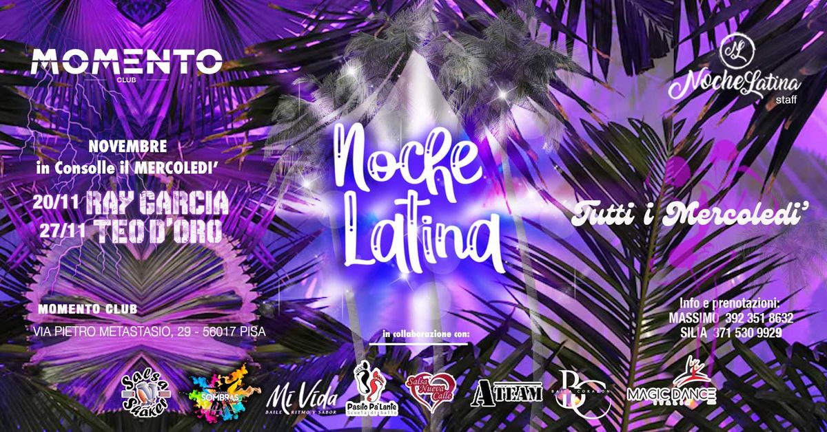 NOCHE LATINA \u22c6 MERCOLEDi\u0300 LATINO @MOMENTO CLUB \u22c6 