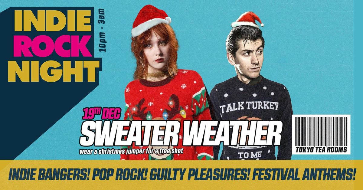 Indie Rock Night \u2219 SWEATER WEATHER (xmas jumper party)