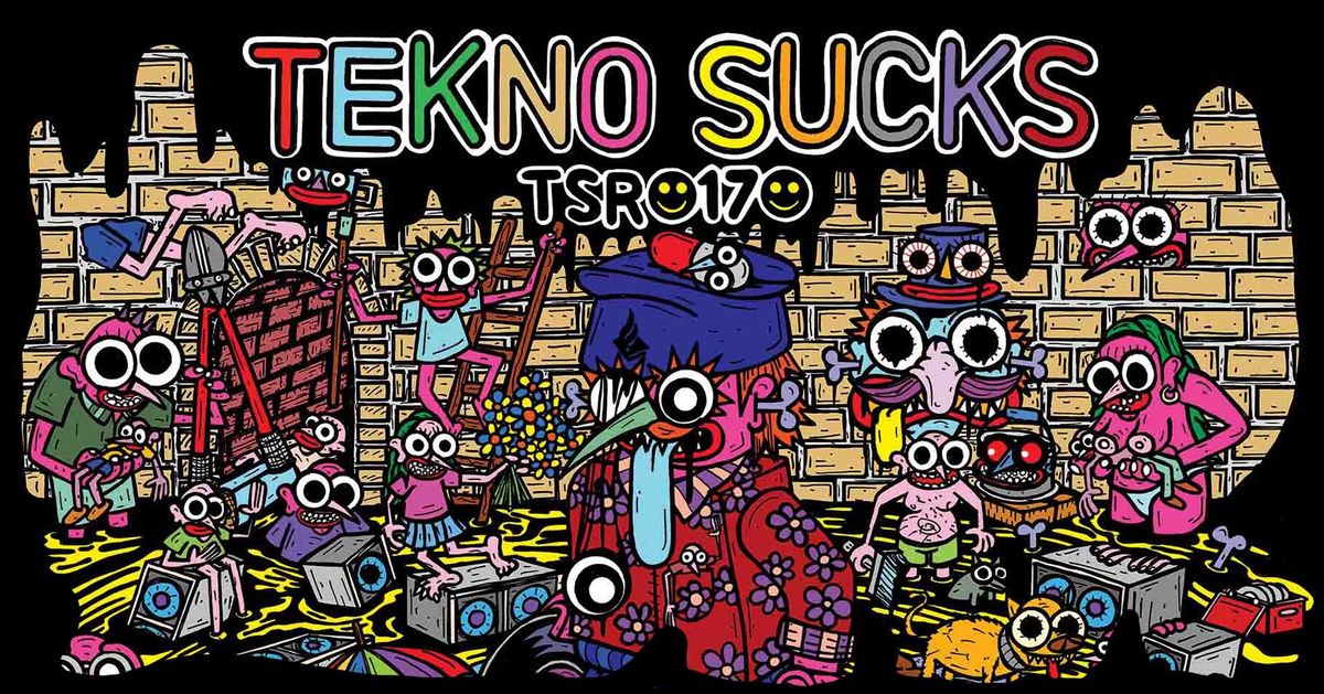 TEKNO SUCKS RELEASE TSR0170