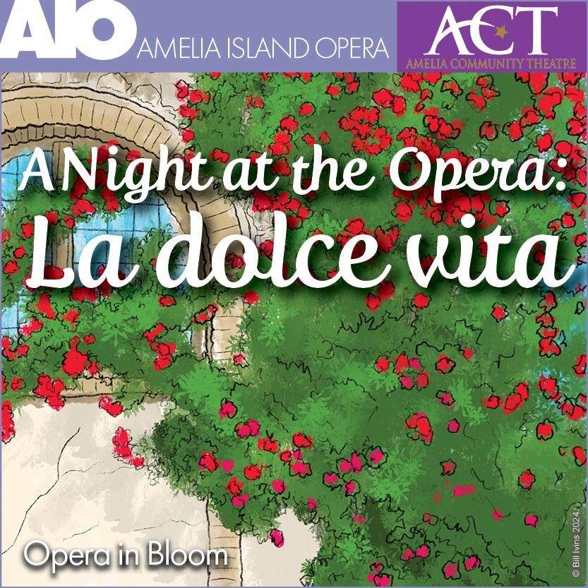  Amelia Island Opera presents A Night at the Opera: La dolce vita