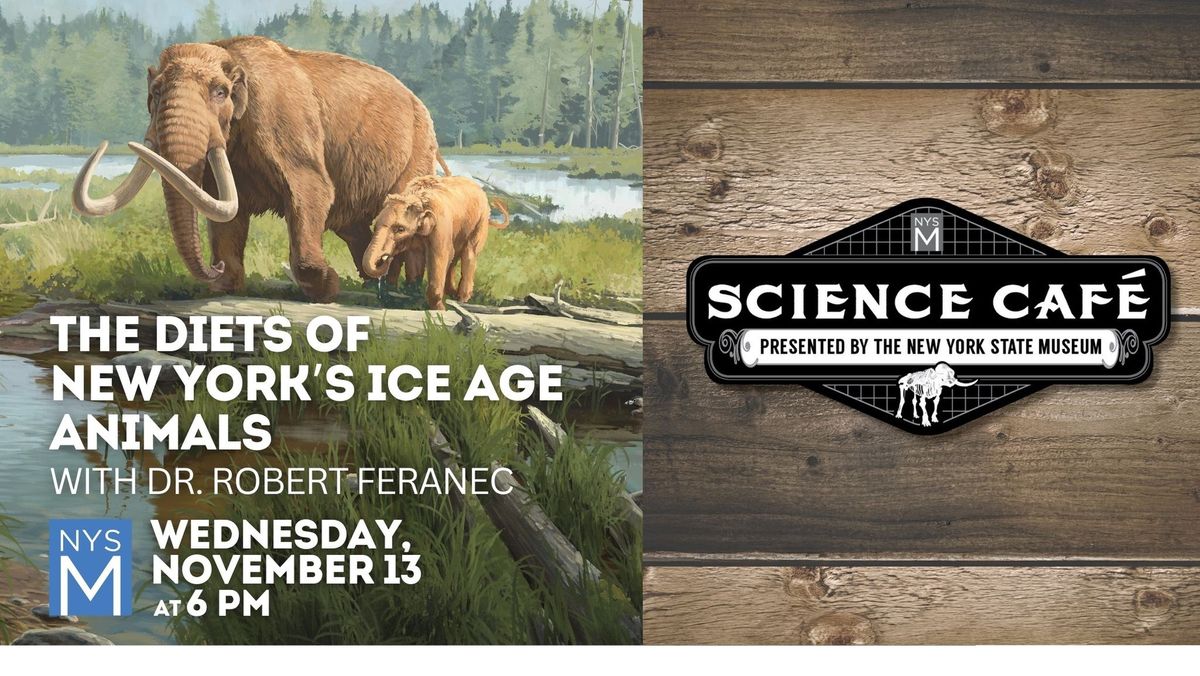 Science Cafe: The Diets of New York\u2019s Ice Age Animals 