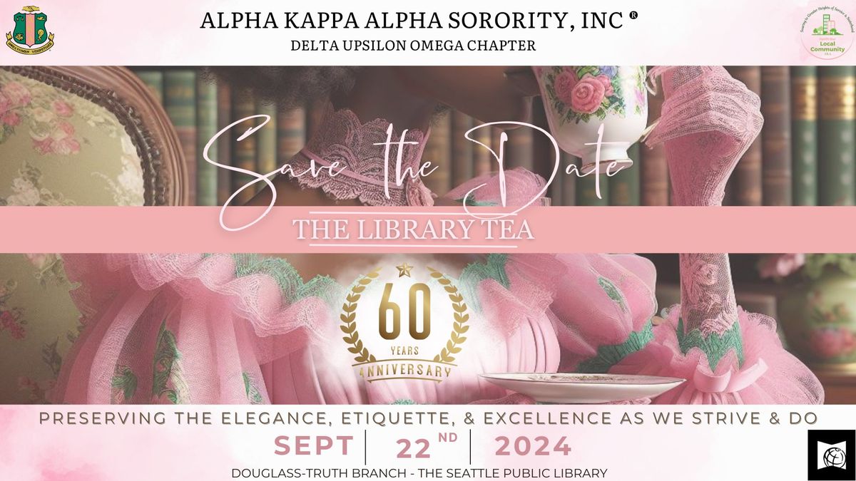SAVE THE DATE! The Library Tea - 60th Anniversary