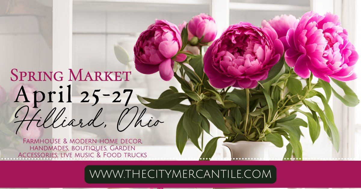 The City Mercantile - The Spring Market - Home Decor, Gifts, Handmades, Food Trucks & Live Music