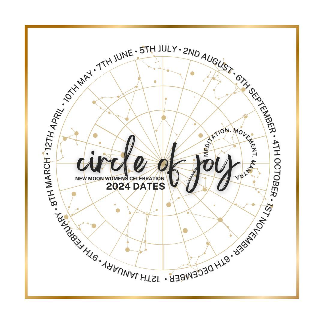 Circle of Joy - New Moon Women's Circle 2024