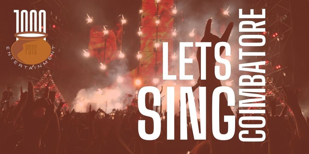 Lets Sing Coimbatore - Edition 1