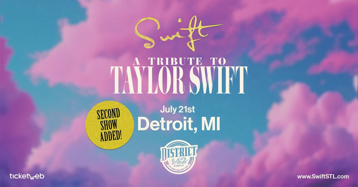 SOLD OUT - SWIFT! A Tribute to Taylor Swift 