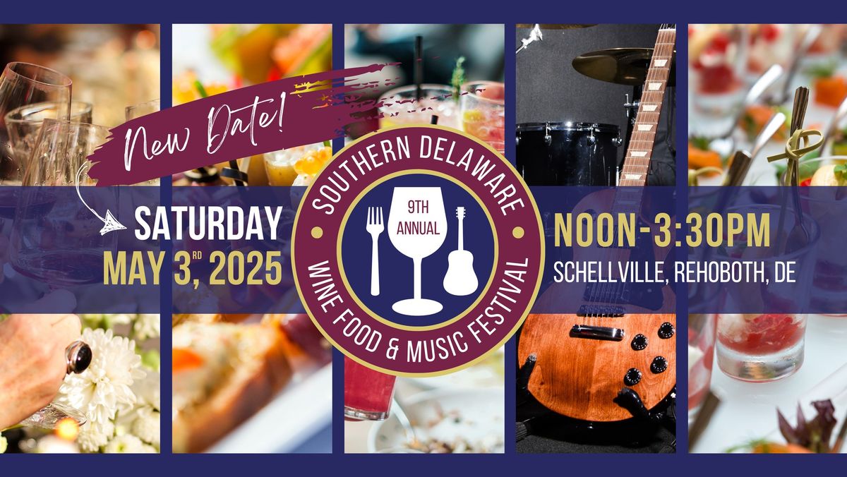 9th Annual Southern DE Wine Food & Music Festival