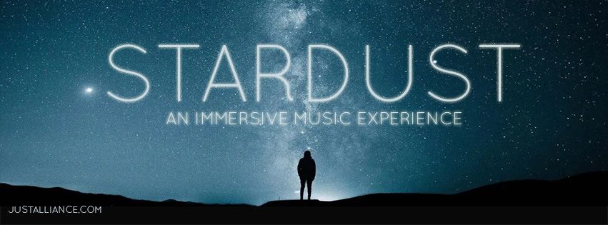 Stardust: An Immersive Live Music Experience