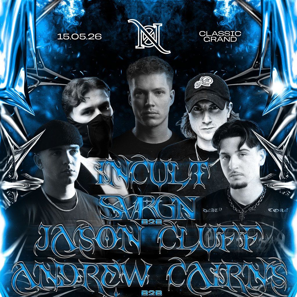 N\u00d8** Presents: INCULT | JASON CLUFF | ANDREW CAIRNS & MORE