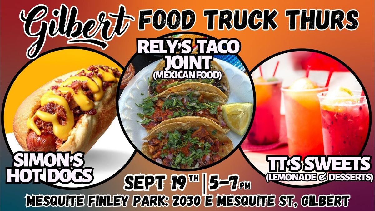 Gilbert Food Truck Thurs | Sept 19th