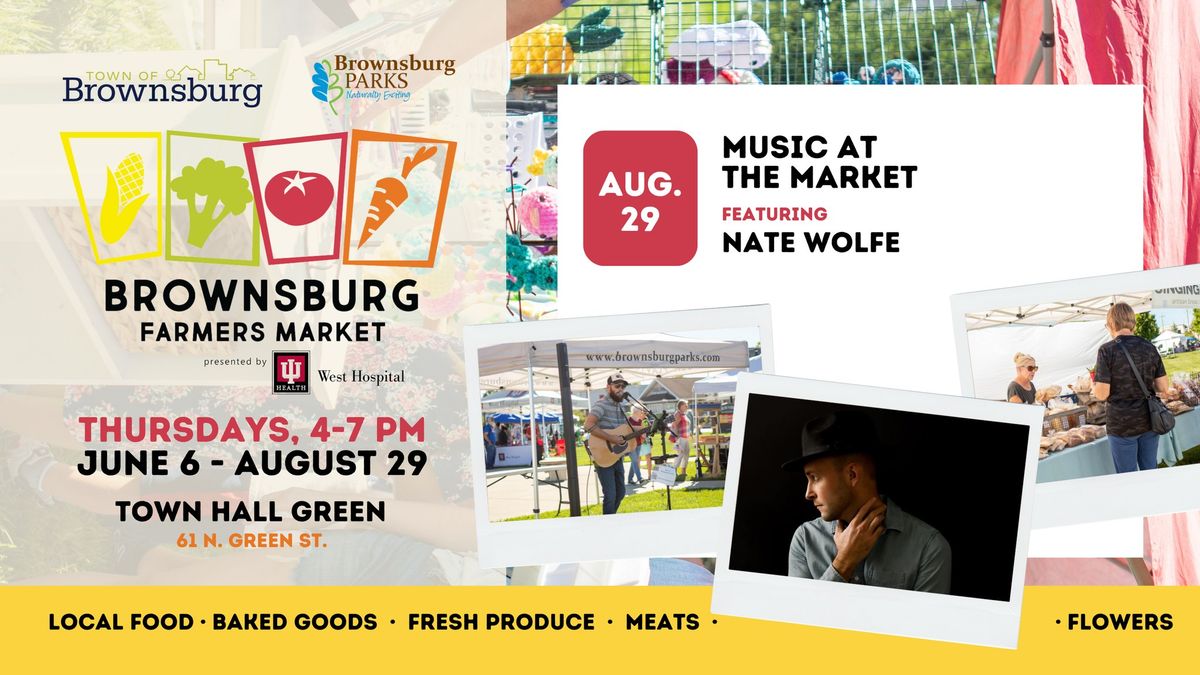 Brownsburg Farmers Market: Music at the Market Featuring Nate Wolfe