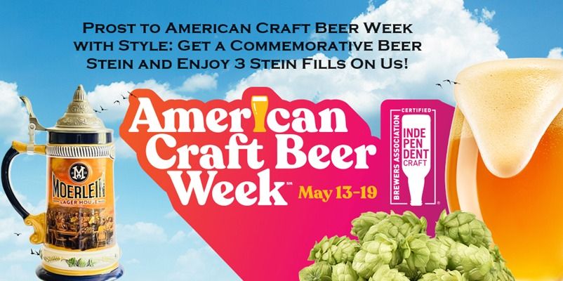 Elevate Your American Craft Beer Week Experience with our Stein and Fill Offer! 