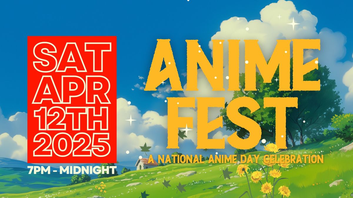 Anime Fest | A National Anime Day Celebration