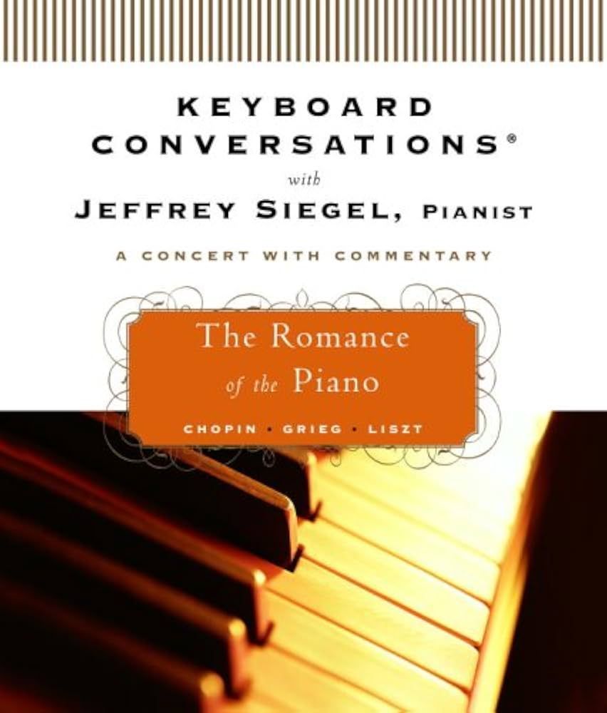 Jeffrey Siegel's Keyboard Conversations: A Few of Your Favorite Things