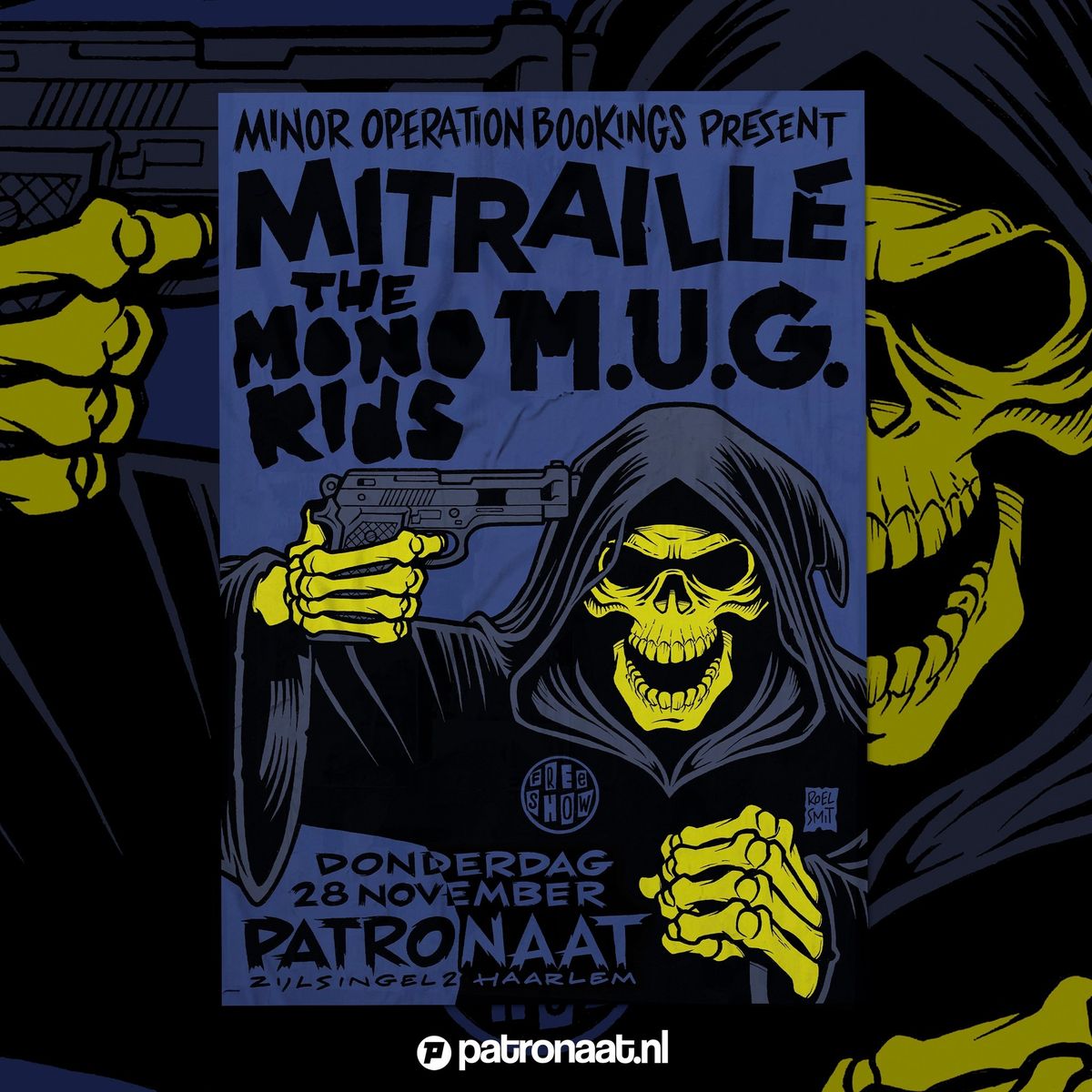 M.O.B presents: Mitraille + M.U.G. + The Mono Kids | Gratis Show | Patronaat Haarlem 