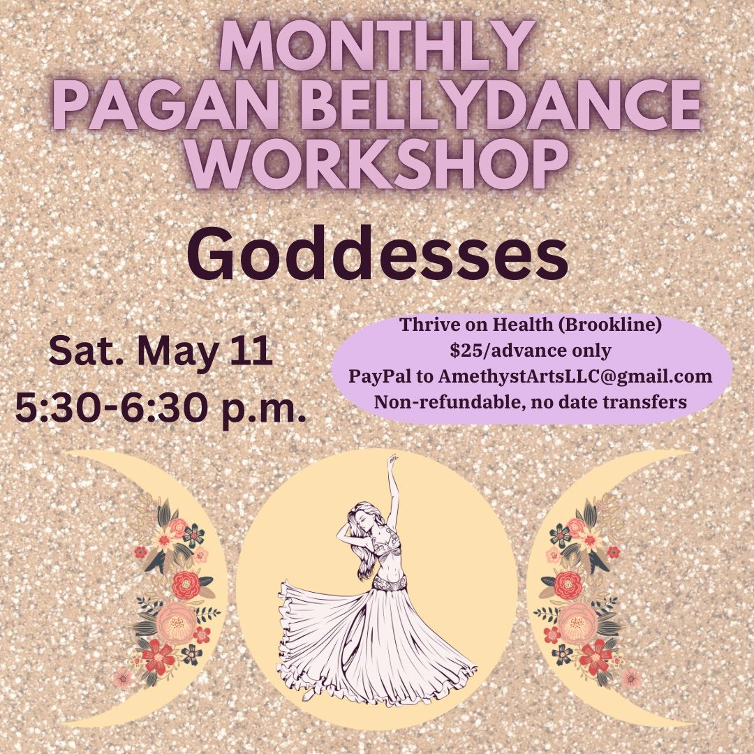 Goddesses: Monthly Pagan Bellydance Workshop
