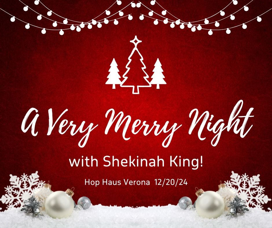 A Very Merry Night with Shekinah King at Hop Haus Verona