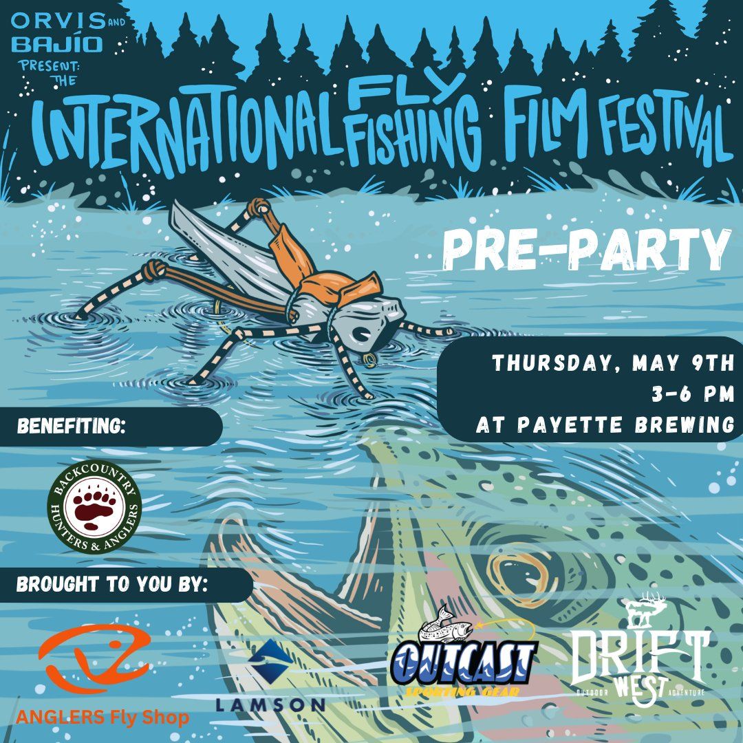 IF4 Pre-Party Benefiting Idaho Backcountry Hunters and Anglers 