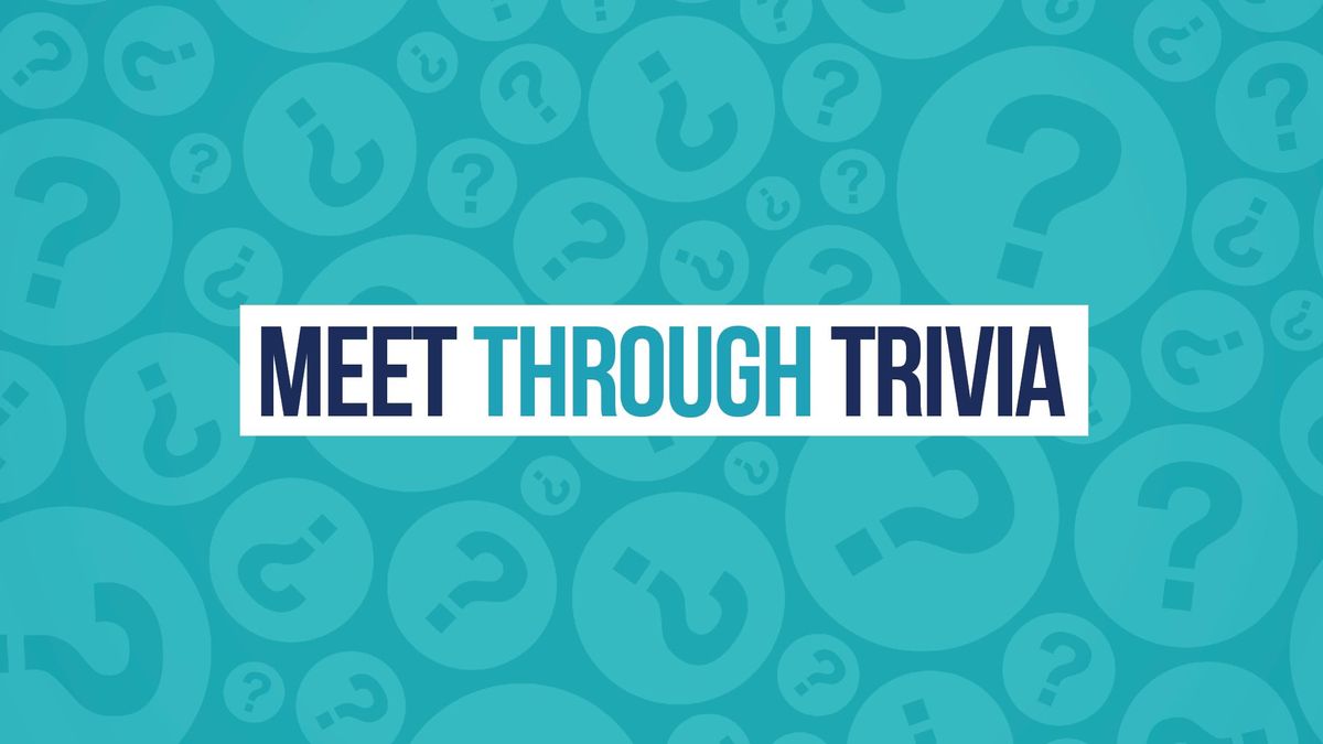 Meet Through Trivia