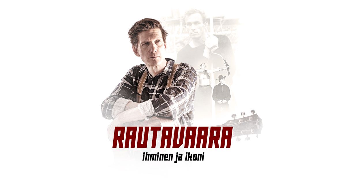 Rautavaara \u2013 ihminen ja ikoni