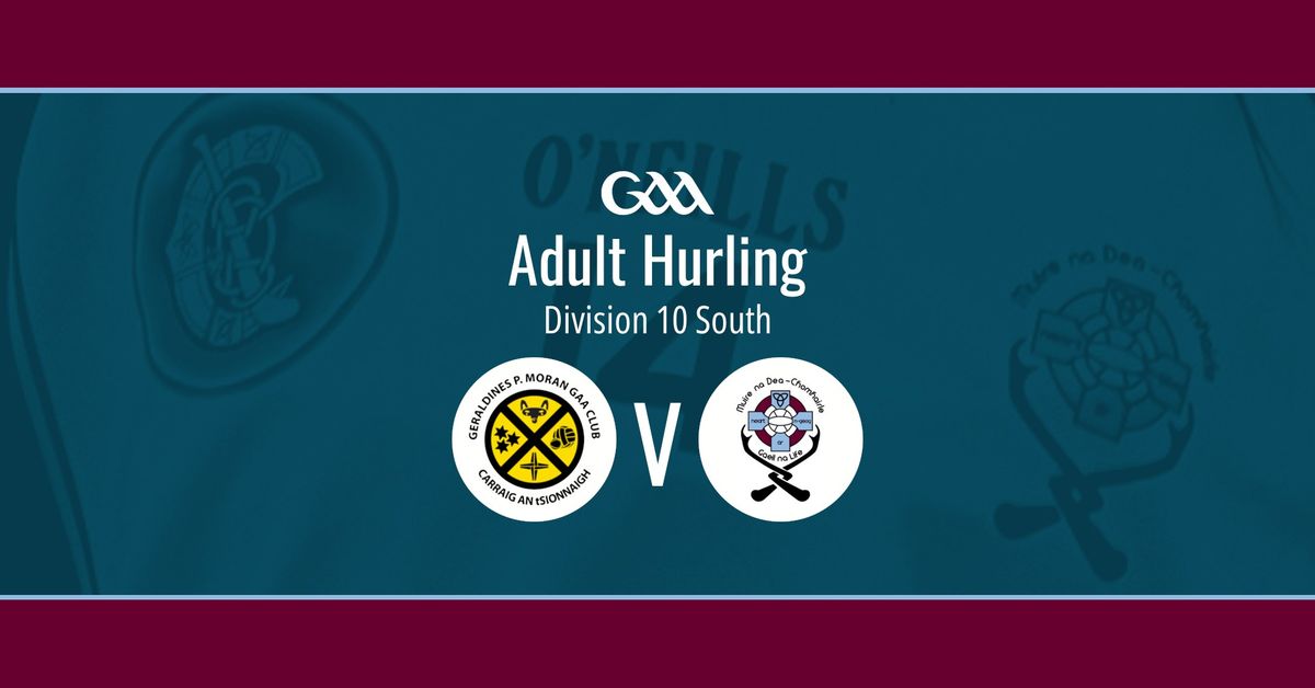 GAA: Adult Division 10 Hurling League v Geraldines P Moran