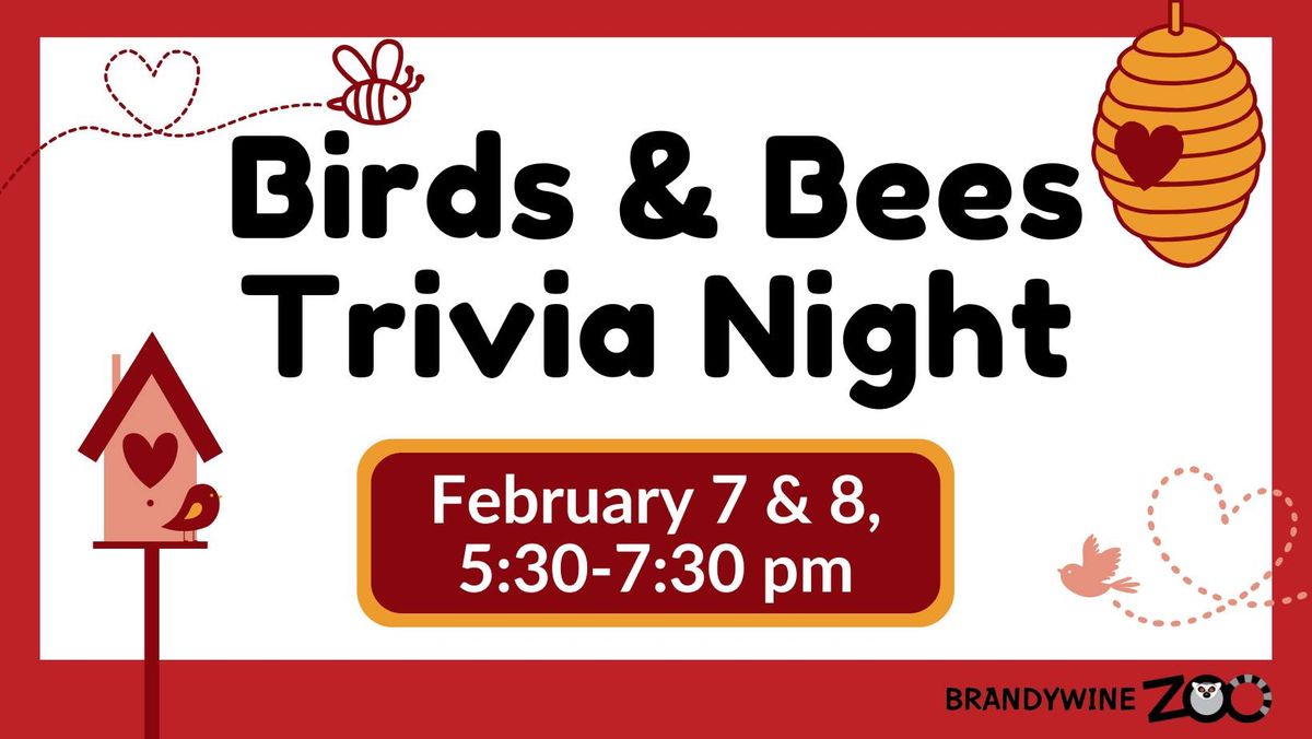 Birds & Bees Trivia Night (21+)