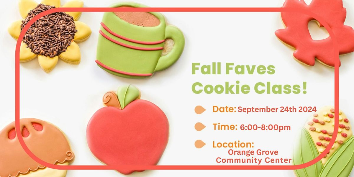 Fall Faves Sugar Cookie Decorating at Orange Grove Community Center on 9\/24