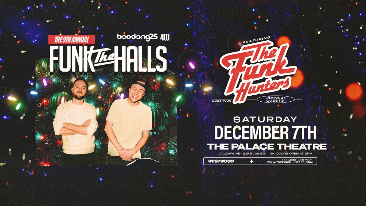 9th ANNUAL FUNK THE HALLS - The Palace Theatre