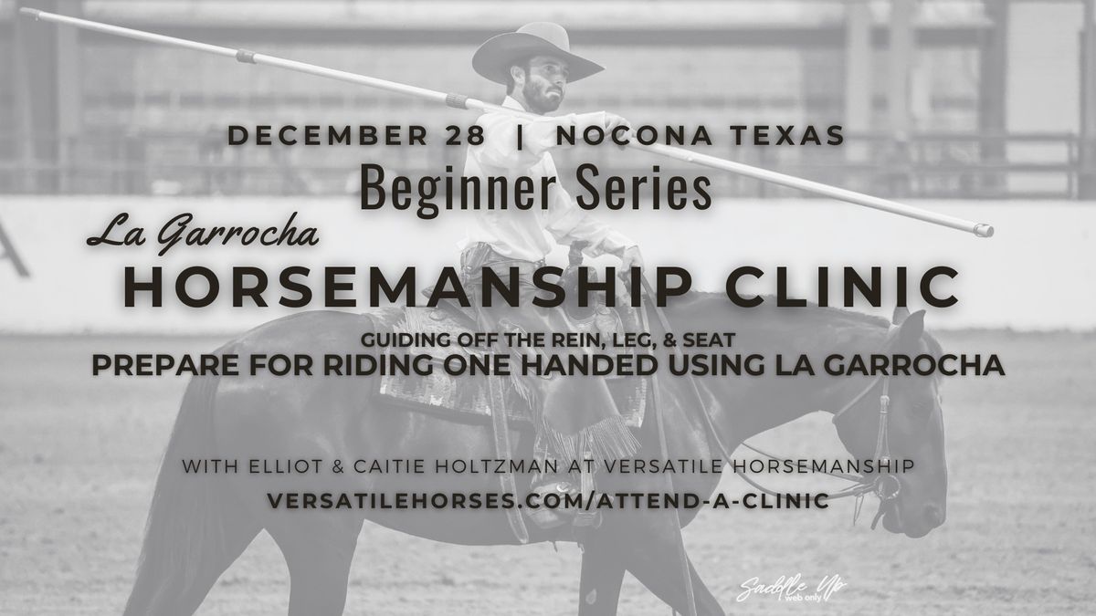 Beginner Series- La Garrocha Horsemanship Clinic