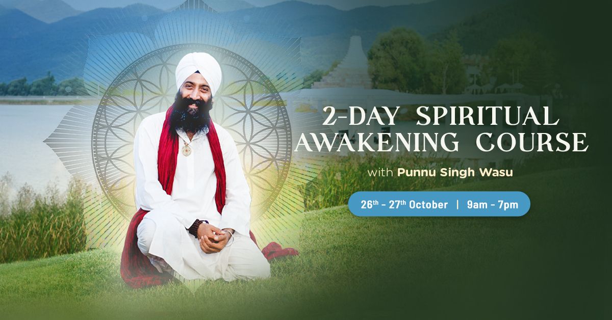 2-Day Spiritual Awakening Course with Punnu Singh Wasu