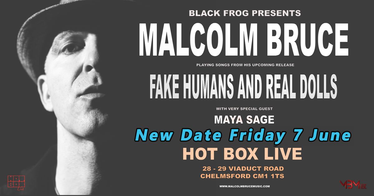 The Resheduled Malcolm Malcolm Bruce + Maya Sage