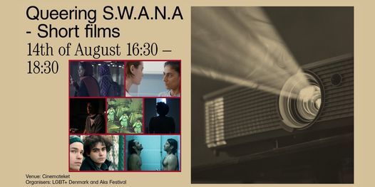 Queering S.W.A.N.A - Short films