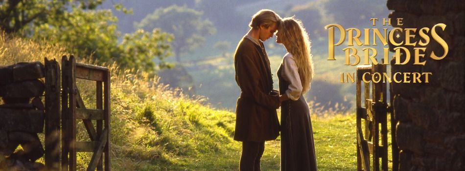The Princess Bride in Concert Live to Film