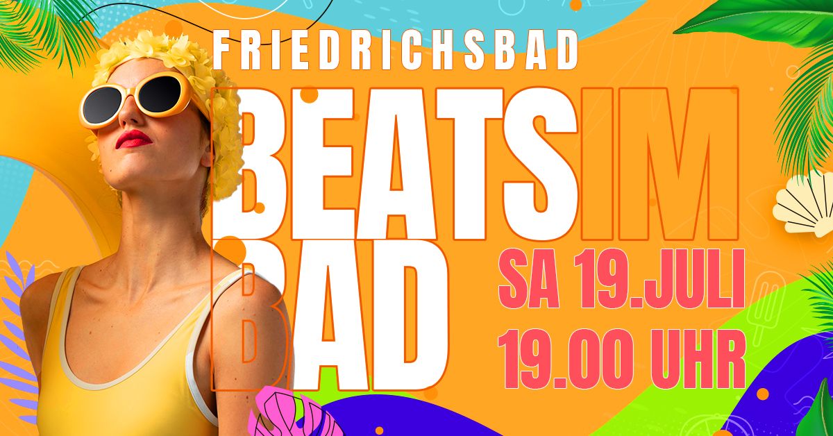 BEATS IM BAD - OPEN AIR PARTY