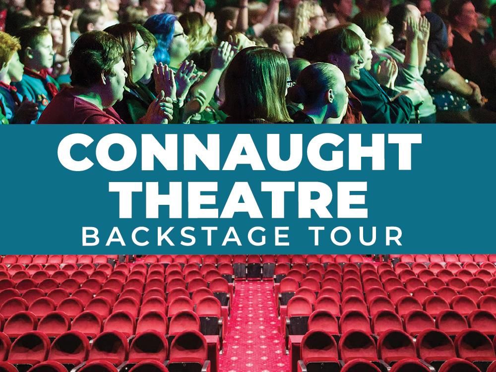 Backstage Tour: Connaught Theatre