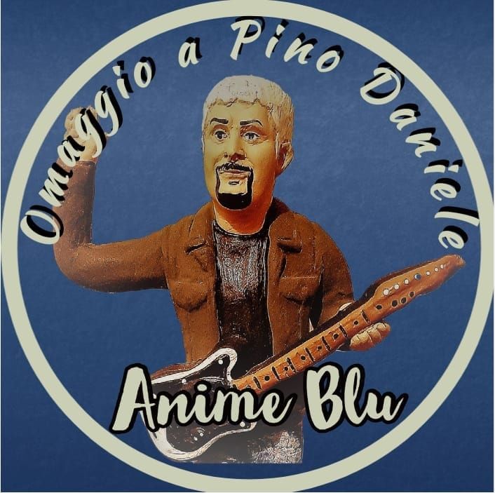 Anime Blu - Omaggio a Pino Daniele