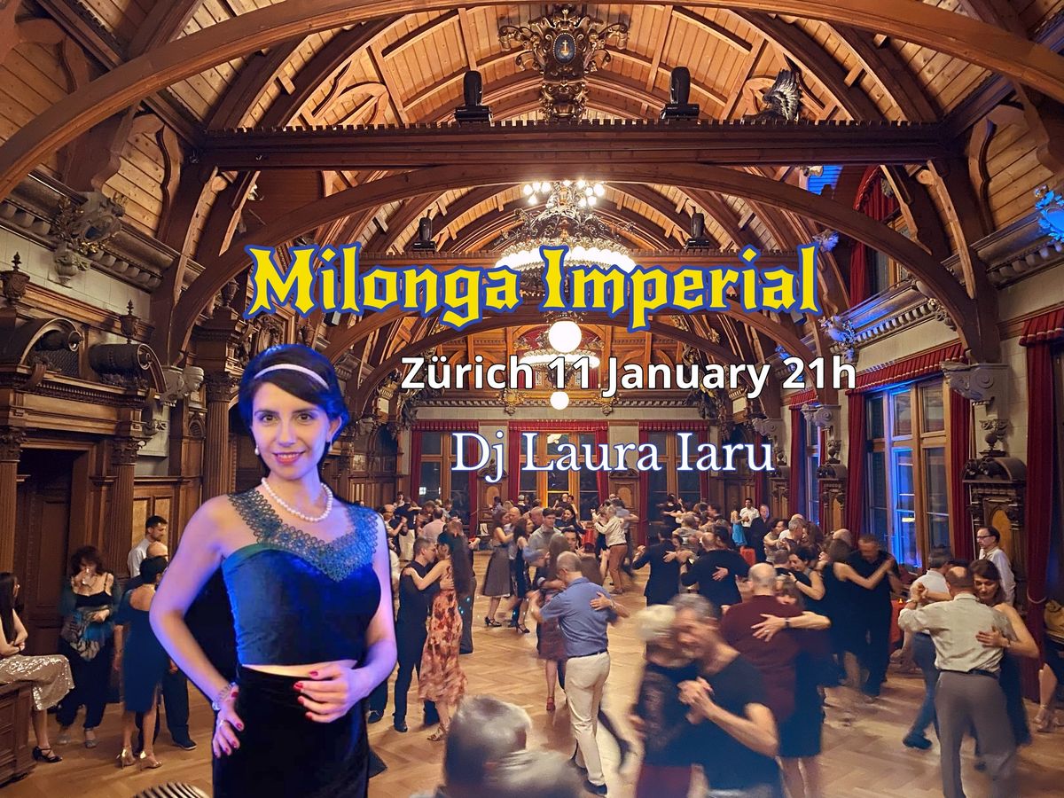 Milonga Imperial Zurich Dj Laura Iaru