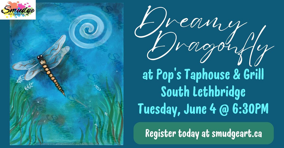 "Dreamy Dragonfly" at Pop's South