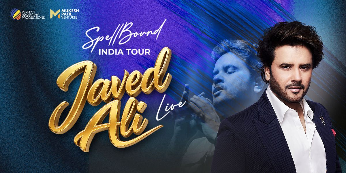 Spellbound India Tour by Javed Ali - Mumbai