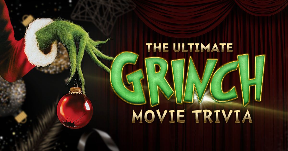 The Grinch Movie Trivia Night!