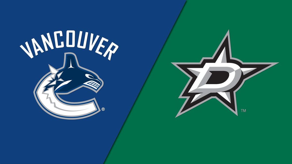 Dallas Stars vs. Vancouver Canucks