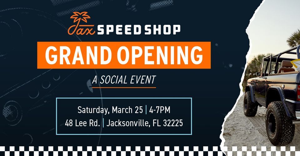 Jax Speed Shop Grand Opening