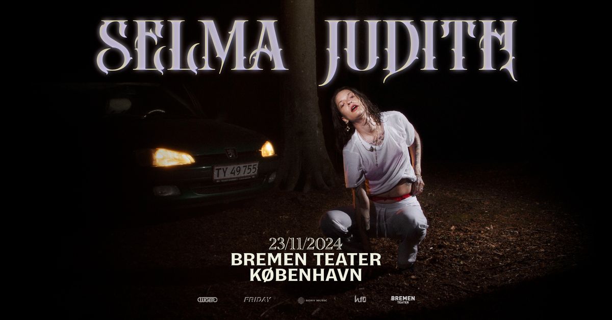 Selma Judith | Bremen Teater, K\u00f8benhavn