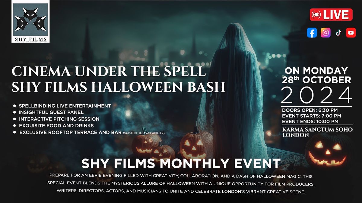 Cinema Under the Spell: SHY Films Halloween Bash