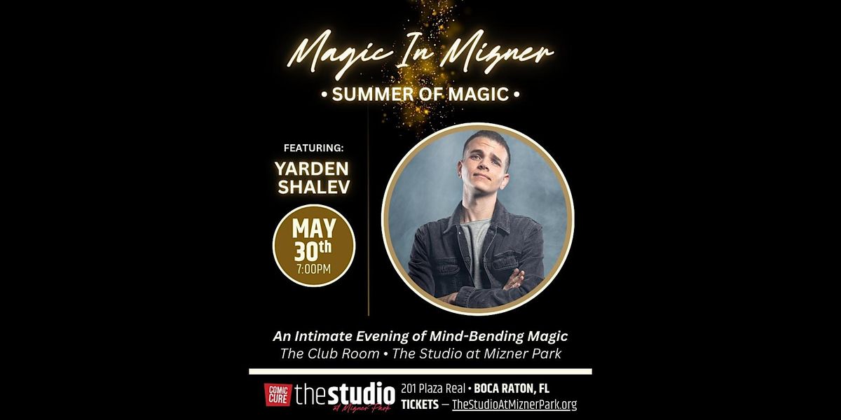 Summer of Magic In Mizner Park - May