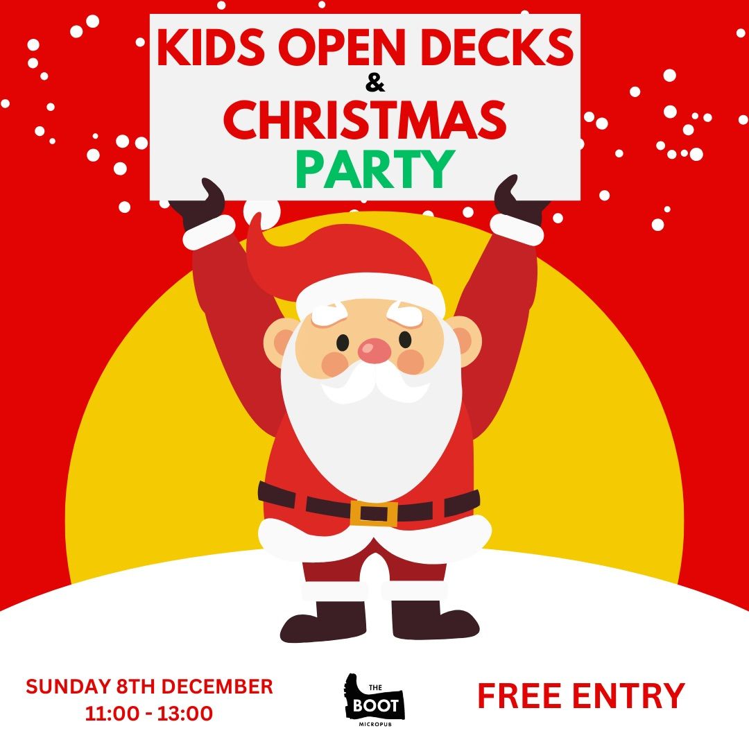 Kids Open Decks & Christmas Party