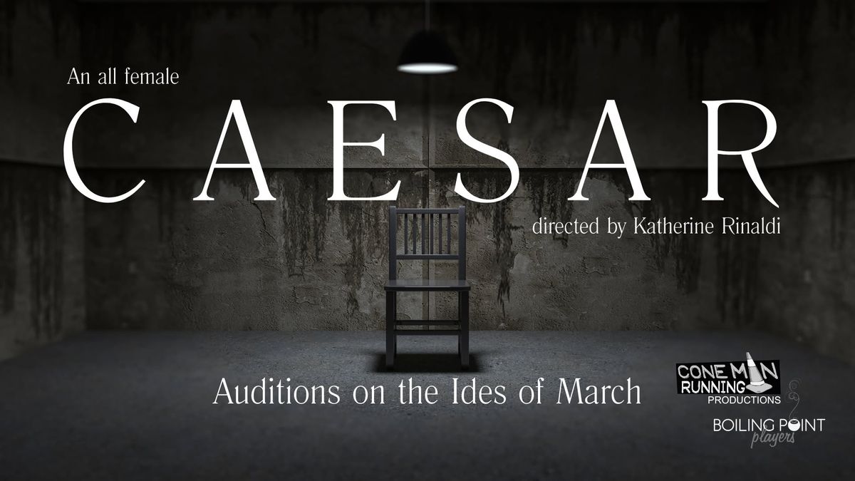 Auditions for An All Female Caesar